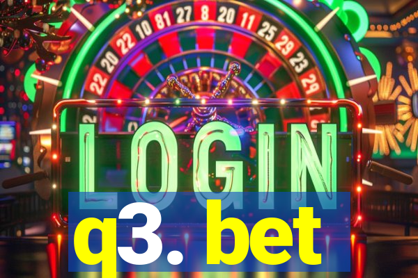 q3. bet